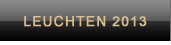 Leuchten 2013