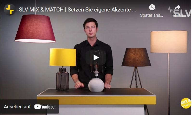 LED ist die Zukunft des Lichts: SLV MIX & MATCH Video bei Youtube anschauen Ein Raumkonzept braucht Licht - YouTube SLV Video ansehen
