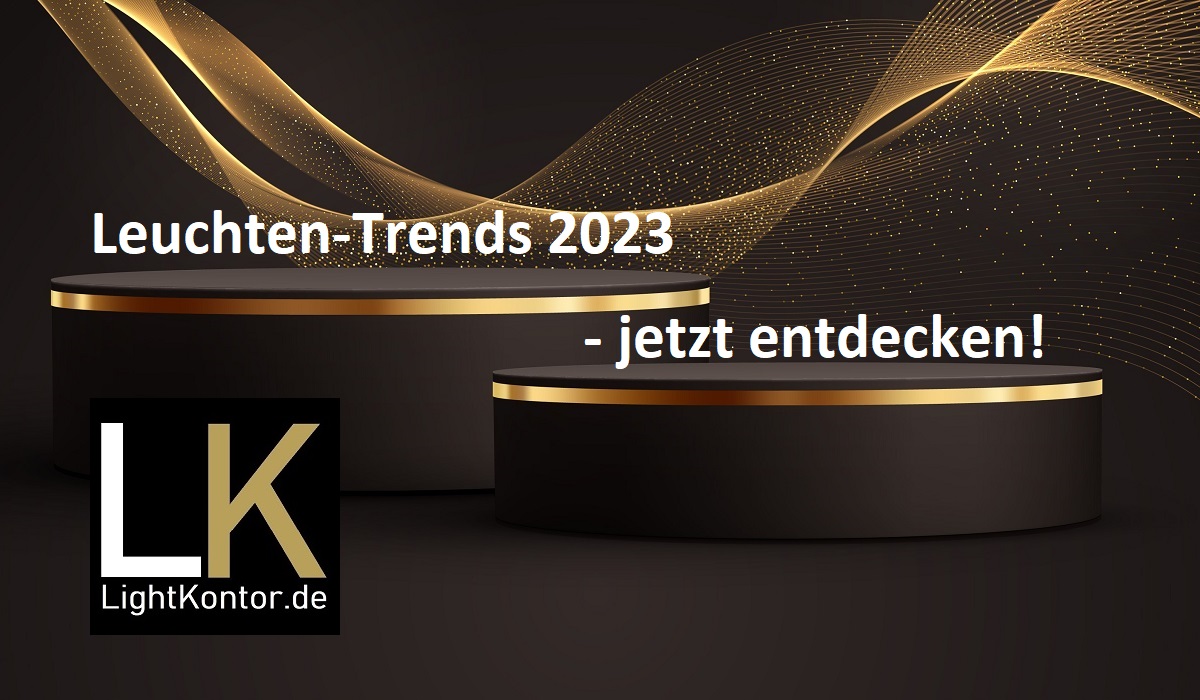 Stylische Trendbeleuchtung 2023 in Markenqualit�t